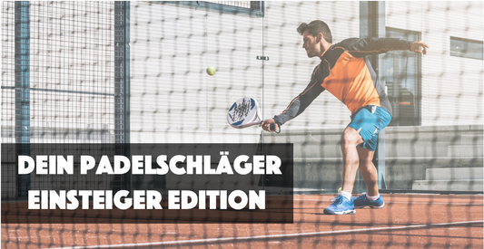 So findest du deinen perfekten Padelschläger - Einsteiger Edition